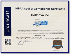 Callnovo Contact Center has received the HIPAA Seal of Compliance Certificate, officially qualifying them as a HIPAA-compliant call center/contact center.